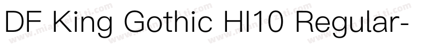 DF King Gothic HI10 Regular字体转换